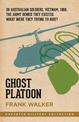Ghost Platoon: The critically acclaimed Vietnam War bestseller