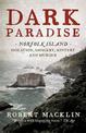 Dark Paradise: Norfolk Island - isolation, savagery, mystery and murder
