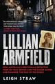 Lillian Armfield: How Australia's first female detective took on Tilly Devine and the Razor Gangs and changed the face of the fo