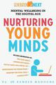 Nurturing Young Minds: Mental Wellbeing in the Digital Age: Generation Next