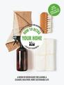 How to Detox Your Home: Hachette Healthy Living
