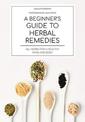 A Beginner's Guide to Herbal Remedies