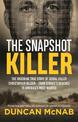 The Snapshot Killer: The shocking true story of serial killer Christopher Wilder - from Sydney's beaches to America's Most Wante