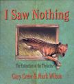 I Saw Nothing - Extinction of the Thylacine