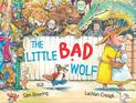 The Little Bad Wolf: From the bestselling illustrator of Wombat Went A' Walking
