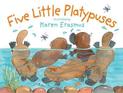 Five Little Platypuses
