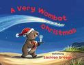 A Very Wombat Christmas: From the bestselling illustrator of Wombat Went A' Walking