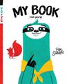 My Book (Not Yours): Lento and Fox - Book 1