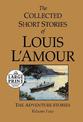 The Collected Short Stories of Louis L'Amour, Volume 4: The Adventure Stories