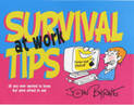 Survival Tips at Work