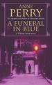 A Funeral in Blue (William Monk Mystery, Book 12): Betrayal and murder from the dark streets of Victorian London
