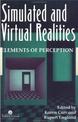 Simulated And Virtual Realities: Elements Of Perception