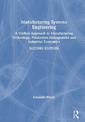 Manufacturing Systems Engineering: A Unified Approach to Manufacturing Technology, Production Management and Industrial Economic