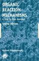 Organic Reaction Mechanisms: A Step by Step Approach, Second Edition