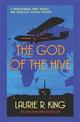 The God of the Hive: A thrilling mystery for Mary Russell and Sherlock Holmes