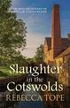 Slaughter in the Cotswolds: Death and deception in the idyllic countryside