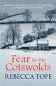Fear in the Cotswolds: Mystery and intrigue in the beautiful Cotswold countryside