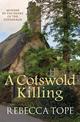 A Cotswold Killing: Murder in the heart of the Cotswolds