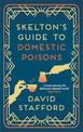 Skelton's Guide to Domestic Poisons: The sharp-witted historical whodunnit