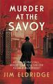 Murder at the Savoy: The high society wartime whodunnit