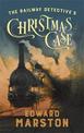 The Railway Detective's Christmas Case: The bestselling Victorian mystery series