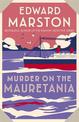 Murder on the Mauretania: A captivating Edwardian mystery