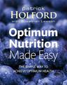 Optimum Nutrition Made Easy: The simple way to achieve optimum health