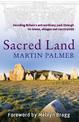Sacred Land: Decoding Britain's extraordinary past through its towns, villages and countryside