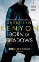Born Of Shadows: Number 4 in series