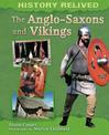 History Relived: The Anglo-Saxons and Vikings