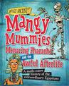 Awfully Ancient: Mangy Mummies, Menacing Pharoahs and Awful Afterlife: A moth-eaten history of the extraordinary Egyptians