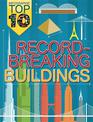 Infographic: Top Ten: Record-Breaking Buildings