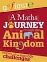 Go Figure: A Maths Journey through the Animal Kingdom