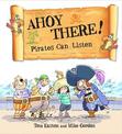 Pirates to the Rescue: Ahoy There! Pirates Can Listen