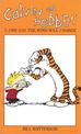 Calvin And Hobbes Volume 2: One Day the Wind Will Change: The Calvin & Hobbes Series