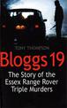 Bloggs 19: The Story of the Essex Range Rover Triple Murders