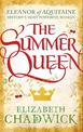 The Summer Queen: A loving mother. A betrayed wife. A queen beyond compare.