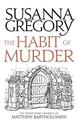 The Habit of Murder: The Twenty Third Chronicle of Matthew Bartholomew