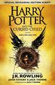 Harry Potter and the Cursed Child - Parts One and Two (Special Rehearsal Edition): The Official Script Book of the Original West