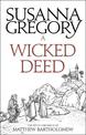 A Wicked Deed: The Fifth Matthew Bartholomew Chronicle
