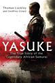 Yasuke: The true story of the legendary African Samurai