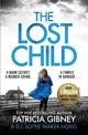 The Lost Child: A gripping detective thriller with a heart-stopping twist