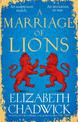 A Marriage of Lions: An auspicious match. An invitation to war.
