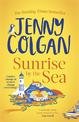 Sunrise by the Sea: Escape to the Cornish coast with this brand new novel from the Sunday Times bestselling author