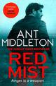 Red Mist: The ultra-authentic and gripping action thriller