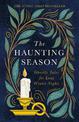 The Haunting Season: The instant Sunday Times bestseller and the perfect companion for winter nights