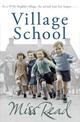 Village School: The first novel in the Fairacre series