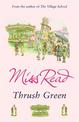 Thrush Green: The classic nostalgic novel set in 1950s Cotswolds