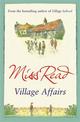 Village Affairs: The seventh novel in the Fairacre series