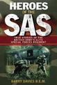 Heroes Of The SAS: True Stories Of The British Army's Elite Special Forces Regiment